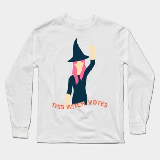 This Witch Votes! Long Sleeve T-Shirt